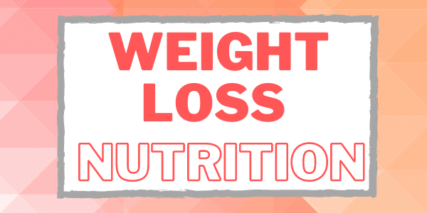 weight loss Nutrition
