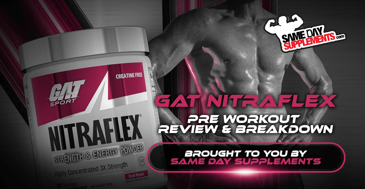 Gat Nitraflex Pre Workout Review And