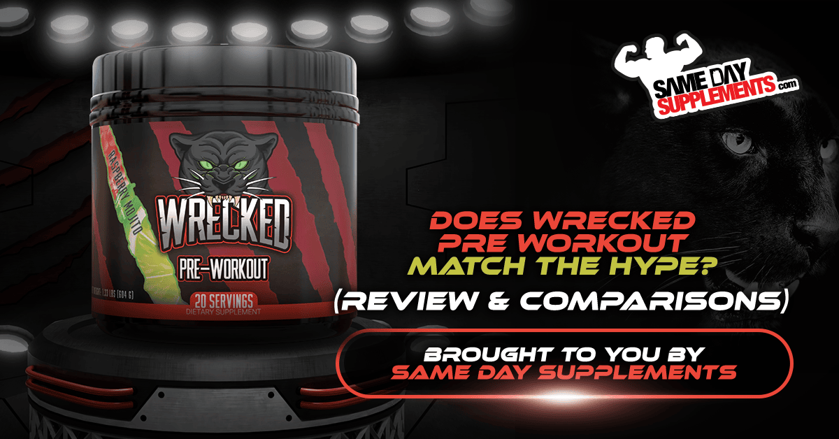 Does Wrecked Pre Workout Match The Hype? (Review And Comparisons)