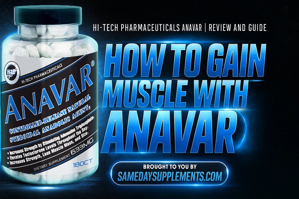 Hi-Tech Pharmaceuticals Anavar | How To Gain Muscle With Anavar (Review And Guide)