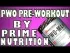 PWO By Prime Nutrition, Review (2019)